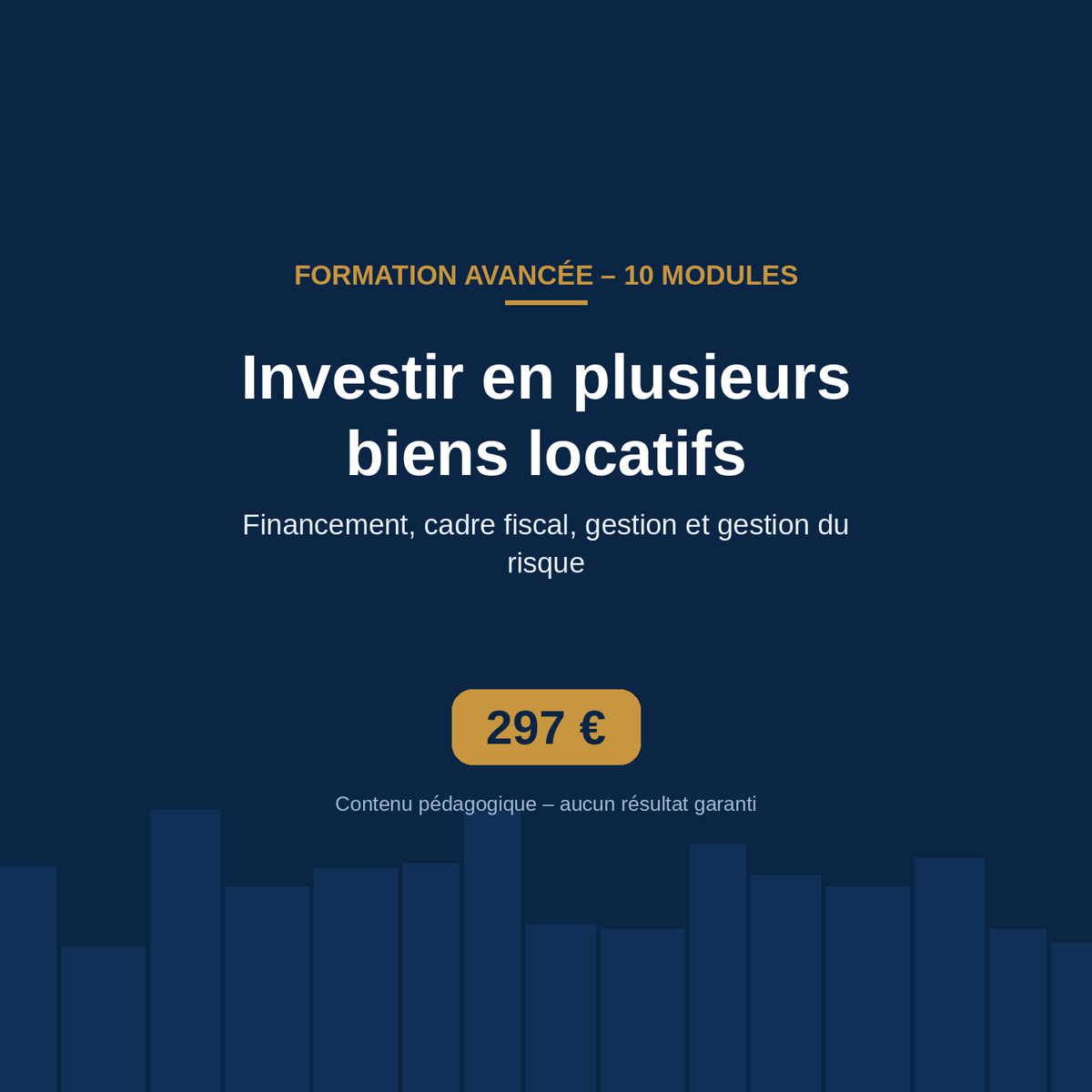 Formation avancée – Investir en plusieurs biens locatifs